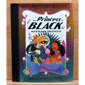 Princess in Black and the Mermaid Princess by Shannon Hale and Dean Hale‎ (2022,